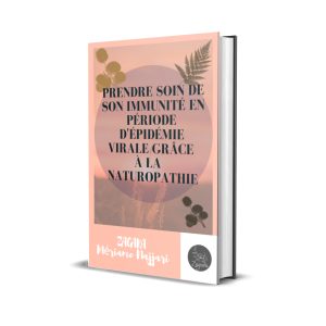 Ebook " Prendre soin de son immunité en période d'épidémie grâce à la Naturopathie"