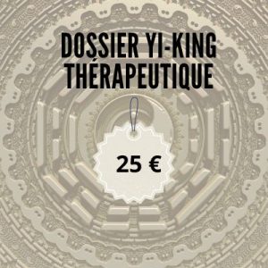 Dossier Yi-King thérapeutique