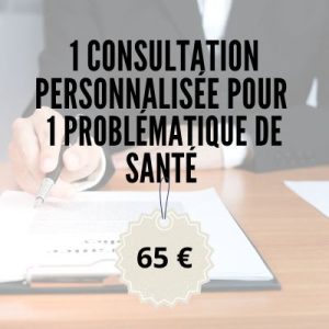 Consultation personnalisée pour une problématique de santé